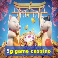 5g game cassino